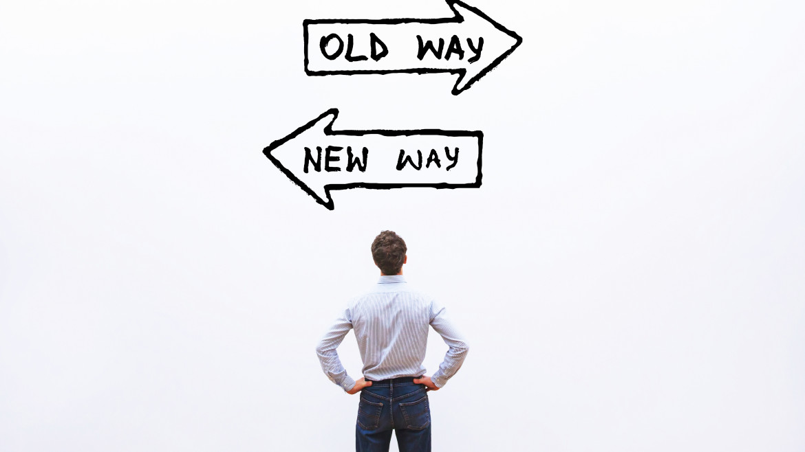 old way instead of change